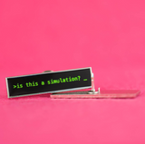 Is this a simulation? | Hard Enamel Lapel Pin